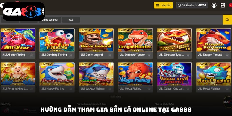 Hướng dẫn tham gia bắn cá online tại GA888